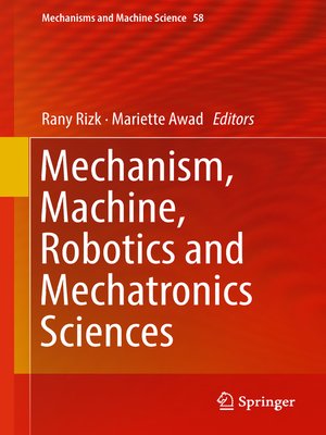 cover image of Mechanism, Machine, Robotics and Mechatronics Sciences